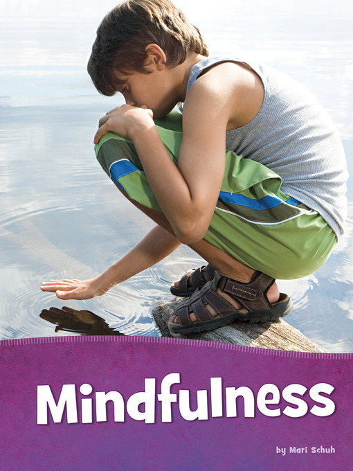 Title details for Mindfulness by Mari Schuh - Available